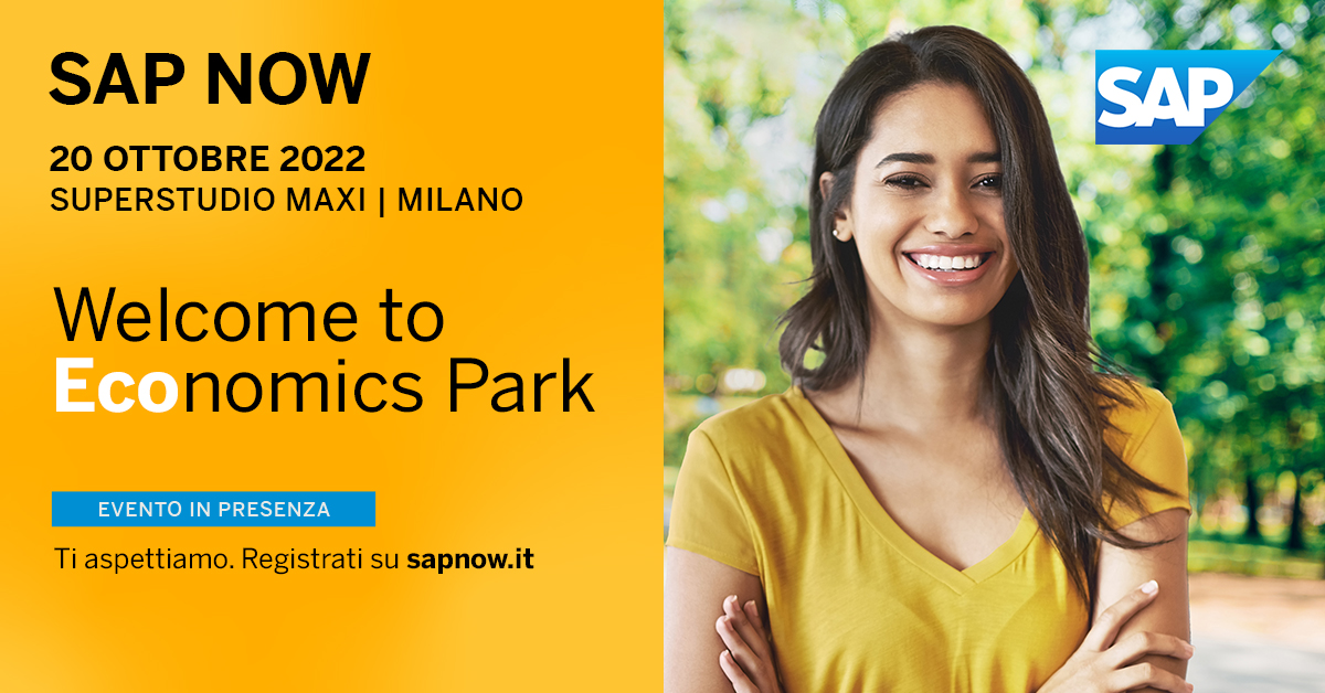 Il 20 ottobre saremo al SAP NOW, il più grande ECOnomics Park sull’innovazione d’impresa